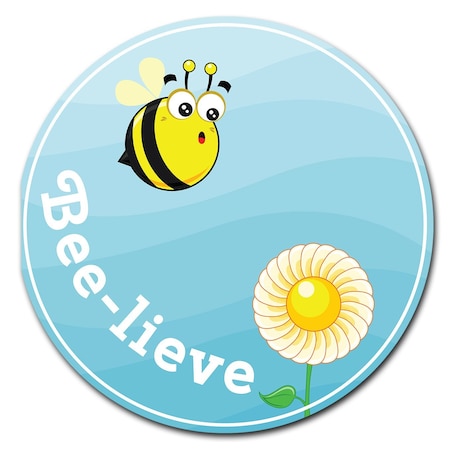 Signmission Bee-lieve Circle Corrugated Plastic Sign C-12-CIR-Bee-lieve